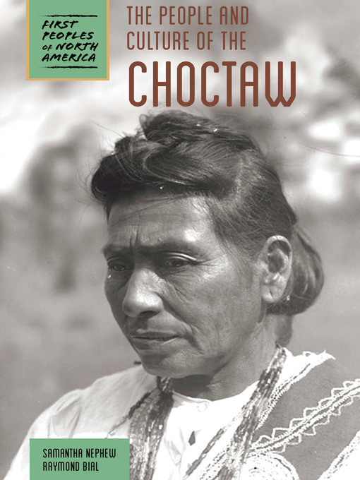 Cover image for The People and Culture of the Choctaw